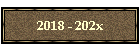 2018 - 202x